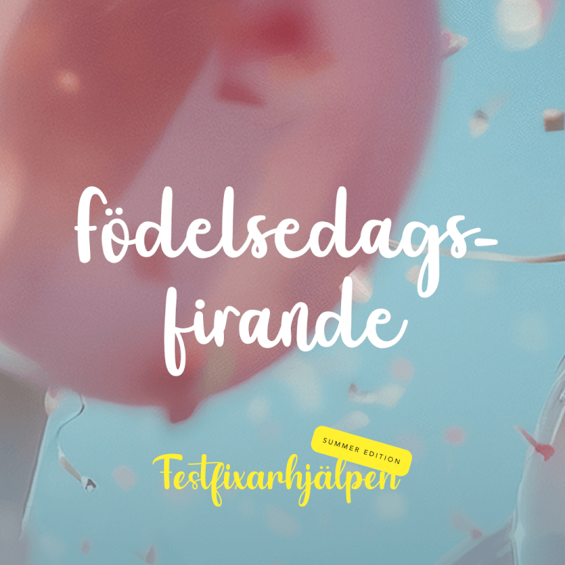 Födelsedagsfirande 2/7 17:30-18:45