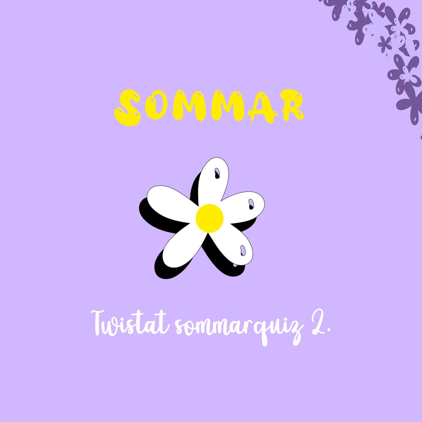 Twistat musikquiz 5 låtar! Tema: Sommar 2